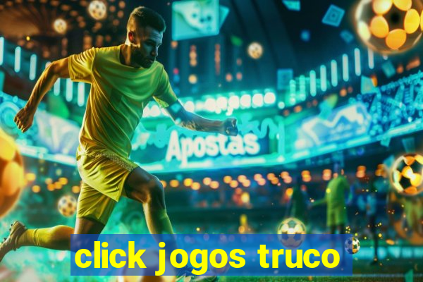 click jogos truco